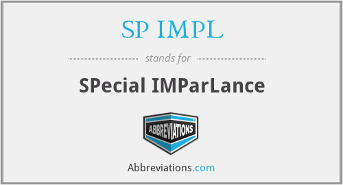 SP IMPL - SPecial IMParLance